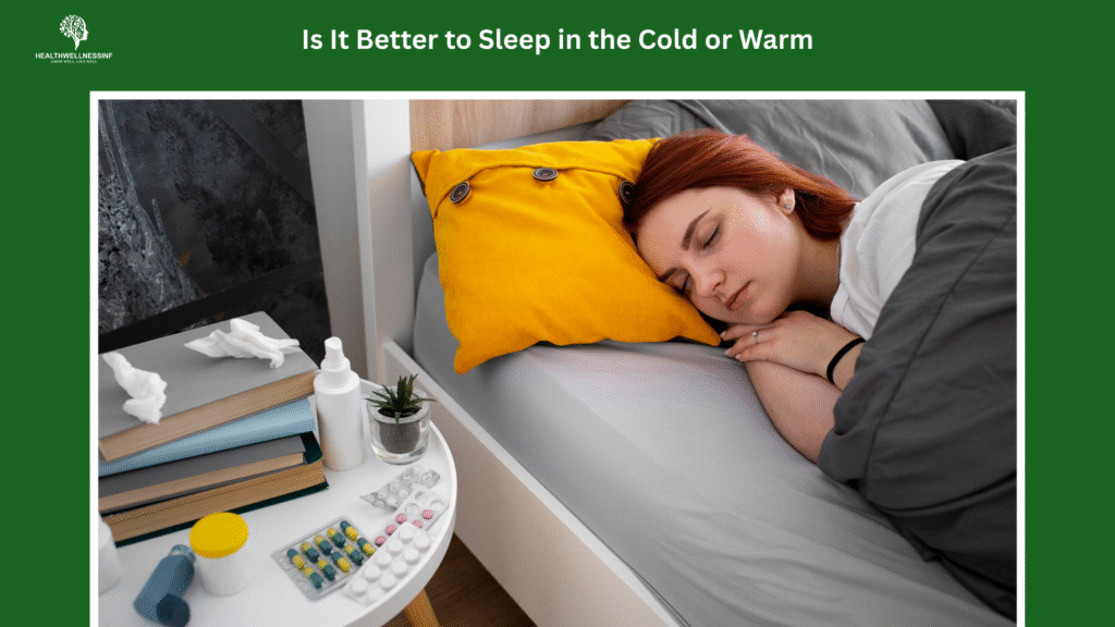 A woman sleeping in bed at home while recovering from illness, highlighting how room temperature affects rest and answering whether is it better to sleep in the cold or warm.