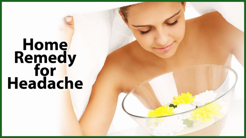 Home Remedies at Home for Headaches and Muscle Pain