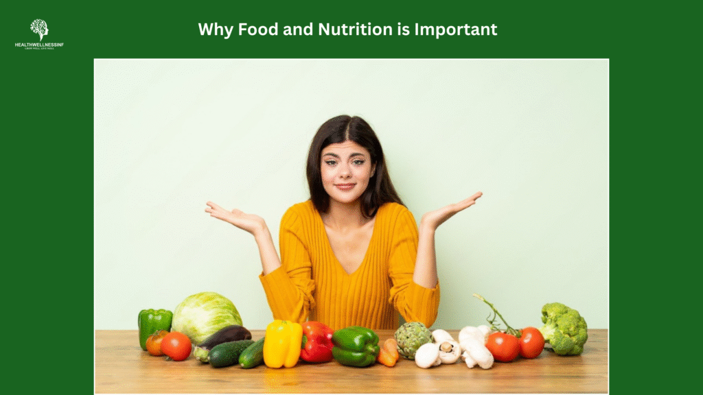 Woman sitting with fresh vegetables and healthy food illustrating why food and nutrition is important for health.